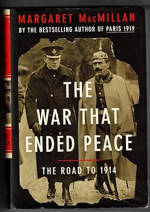 Image du vendeur pour The War That Ended Peace The Road to 1914 mis en vente par Ainsworth Books ( IOBA)
