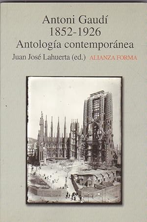 Imagen del vendedor de Antonio Gaudí .1852-1926.Antologia contemporanea a la venta por LIBRERÍA GULLIVER