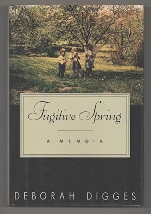 Seller image for Fugitive Spring: A Memoir for sale by Jeff Hirsch Books, ABAA