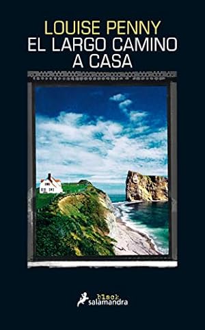 Seller image for El largo camino a casa / The Long Way Home (INSPECTOR ARMAND GAMACHE) (Spanish Edition) for sale by -OnTimeBooks-