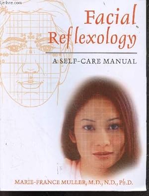 Image du vendeur pour Facial Reflexology a self care manual mis en vente par Le-Livre