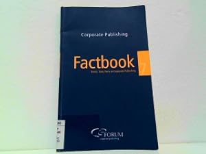 Seller image for Corporate Publishing - Factbook 7 - 2009 / 2010. Trends, Tools, Facts im Corporate Publishing. Corporate Content f�r professionelle Unternehmenskommunikation. Trends - Player - Medien. for sale by Antiquariat Kirchheim