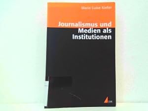 Seller image for Journalismus und Medien als Institutionen. for sale by Antiquariat Kirchheim