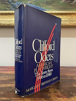 Seller image for Clifford Odets American Playwright The Years from 1906-1940 for sale by John and Tabitha's Kerriosity Bookshop