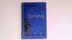Seller image for Sea Larks. A Tale of the Hebrides. for sale by Goldstone Rare Books