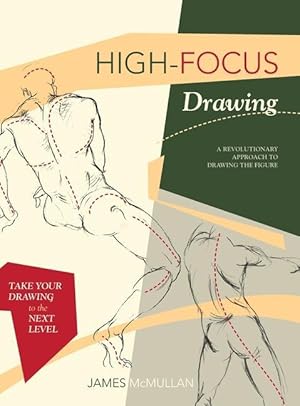 Immagine del venditore per High-Focus Drawing: A Revolutionary Approach to Drawing the Figure venduto da moluna