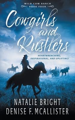 Bild des Verkufers fr Cowgirls and Rustlers: A Christian Contemporary Western Romance Series zum Verkauf von moluna