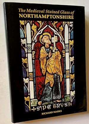 Immagine del venditore per The Medieval Stained Glass of Northamptonshire venduto da APPLEDORE BOOKS, ABAA