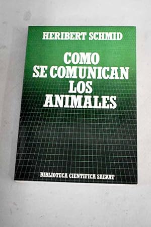 Immagine del venditore per Cmo se comunican los animales venduto da Alcan Libros