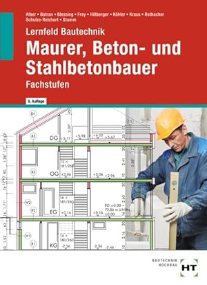 Bild des Verkufers fr Lernfeld Bautechnik Maurer, Beton- und Stahlbetonbauer: Fachstufen zum Verkauf von unifachbuch e.K.
