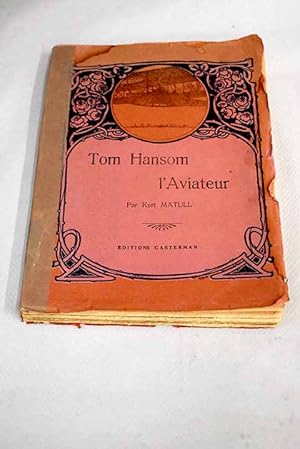 Imagen del vendedor de Tom Hansom, l'Aviateur a la venta por Alcan Libros