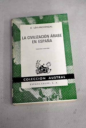 Seller image for La civilizacin rabe en Espaa for sale by Alcan Libros