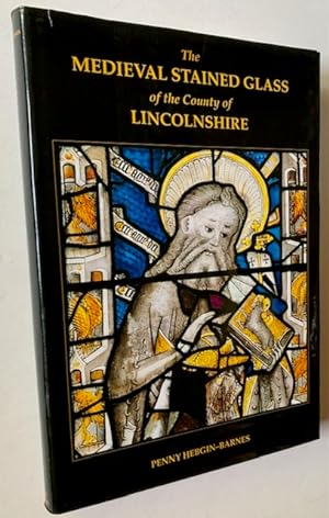 Immagine del venditore per The Medieval Stained Glass of the County of Lincolnshire venduto da APPLEDORE BOOKS, ABAA
