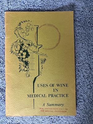 Seller image for Uses of Wine in Medical Practice: A Summary for sale by Tiber Books