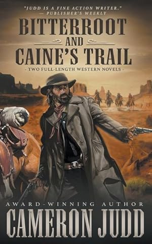 Bild des Verkufers fr Bitterroot and Caine\ s Trail: Two Full-Length Western Novels zum Verkauf von moluna
