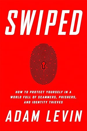 Bild des Verkufers fr Swiped: How to Protect Yourself in a World Full of Scammers, Phishers, and Identity Thieves zum Verkauf von moluna
