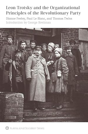 Bild des Verkufers fr Leon Trotsky and the Organizational Principles of the Revolutionary Party zum Verkauf von moluna