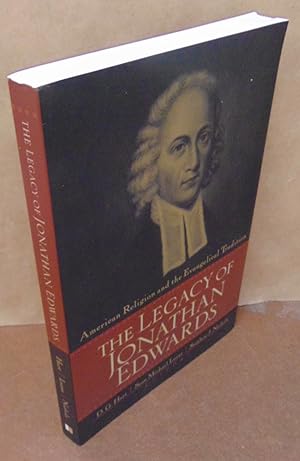 Imagen del vendedor de The Legacy of Jonathan Edwards: American Religion and the Evangelical Tradition a la venta por Atlantic Bookshop