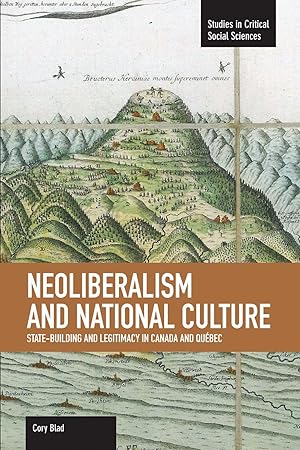 Bild des Verkufers fr Neoliberalism and National Culture: State-Building and Legitimacy in Canada and Qubec zum Verkauf von moluna