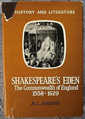 Immagine del venditore per Shakespeare's Eden;: The Commonwealth of England, 1558-1629 (History and literature) venduto da Trouve Books