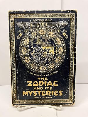 Seller image for The Zodiac and its Mysteries: A Study of Planetary Influences Upon the Physical, Mental and Moral Nature of Mankind for sale by Chamblin Bookmine