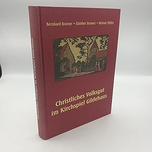 Christliches Volksgut im Kirchspiel Gildehaus Bilder und Berichte im Anschluß an die Ausstellung ...