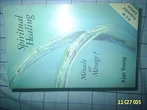 Immagine del venditore per Spiritual Healing: Miracle or Mirage venduto da WeBuyBooks