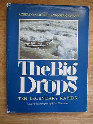 Seller image for The Big Drops: Ten Legendary Rapids for sale by Stillwaters Environmental Ctr of the Great Peninsula Conservancy