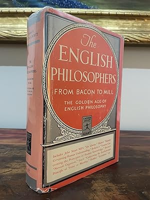 The English Philosophers From Bacon to Mill The Golden Age of English Philosophy