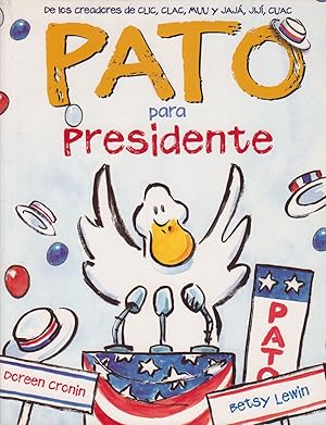 Bild des Verkufers fr Pato para presidente (Spanish Edition) zum Verkauf von Reliant Bookstore