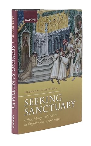 Image du vendeur pour Seeking Sanctuary: Crime, Mercy, and Politics in English Courts mis en vente par The Lawbook Exchange, Ltd., ABAA  ILAB