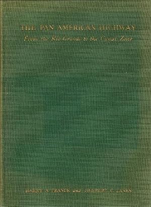 Bild des Verkufers fr The Pan American Highway. From the Rio Grande to the Canal Zone. zum Verkauf von La Librera, Iberoamerikan. Buchhandlung