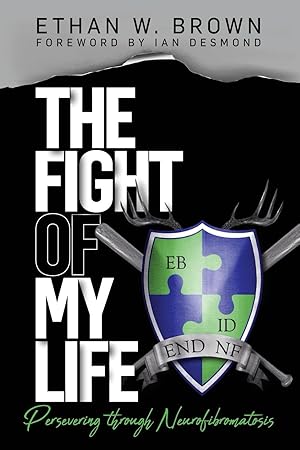 Seller image for The Fight of My Life: Persevering through Neurofibromatosis for sale by moluna