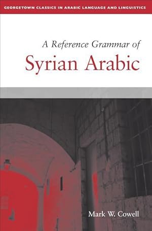 Image du vendeur pour A Reference Grammar of Syrian Arabic mis en vente par moluna