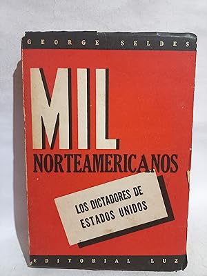 Seller image for Mil Norteamericanos, Los Dictadores de Estados Unidos for sale by Libros de Ultramar Alicante