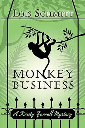 Bild des Verkufers fr Monkey Business: A Kristy Farrell Mystery zum Verkauf von moluna