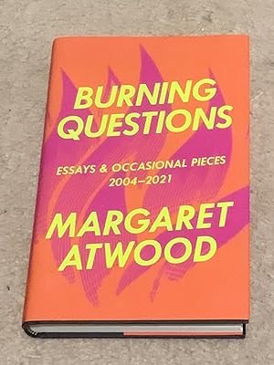 Burning Questions: Essays & Occasional Pieces, 2004-2021