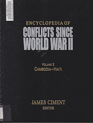 Image du vendeur pour Encyclopedia Of Conflicts Since World War II - Volume 2 - Cambodia - Haiti mis en vente par Robinson Street Books, IOBA