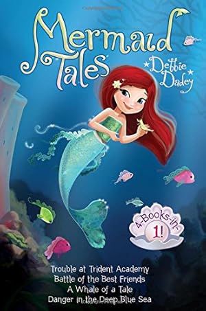 Immagine del venditore per Mermaid Tales 4-Books-in-1!: Trouble at Trident Academy; Battle of the Best Friends; A Whale of a Tale; Danger in the Deep Blue Sea venduto da -OnTimeBooks-