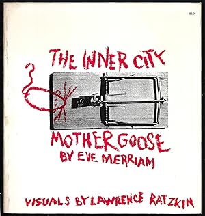 Seller image for The Inner City Mother Goose. Visuals by Lawrence Ratzkin. for sale by Antiquariat Bibliomania