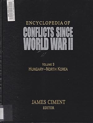 Bild des Verkufers fr Encyclopedia Of Conflicts Since World War II - Volume 3 - Hungary - North Korea zum Verkauf von Robinson Street Books, IOBA