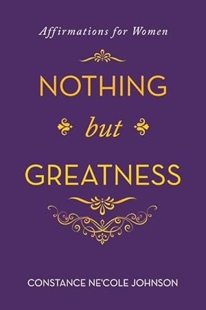 Seller image for Nothing but Greatness: Affirmations for Women for sale by moluna