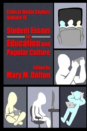 Image du vendeur pour Critical Media Studies: Student Essays on Education and Popular Culture: Student Essays on Education and Popular Culture mis en vente par moluna