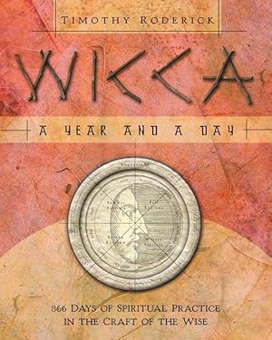 Bild des Verkufers fr Wicca: A Year and a Day: 366 Days of Spiritual Practice in the Craft of the Wise zum Verkauf von moluna