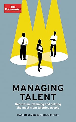 Bild des Verkufers fr Managing Talent: Recruiting, Retaining and Getting the Most from Talented People zum Verkauf von moluna