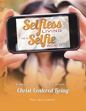 Bild des Verkufers fr Selfless Living in a Selfie World zum Verkauf von moluna