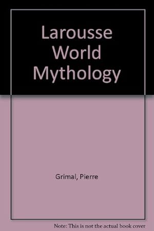 Bild des Verkufers fr Larousse World Mythology zum Verkauf von WeBuyBooks