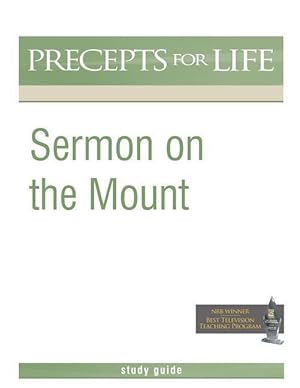 Bild des Verkufers fr Sermon on the Mount (Precepts For Life Program Study Guide) zum Verkauf von moluna