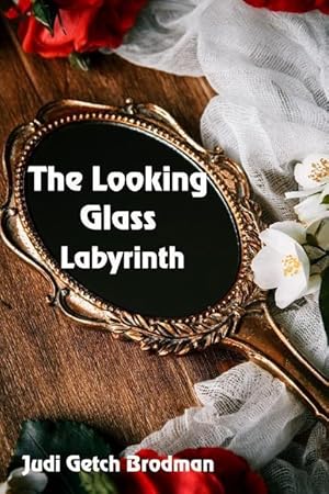 Seller image for The Looking Glass Labyrinth for sale by moluna