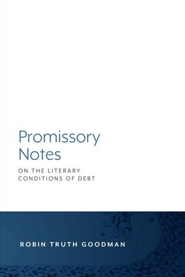 Bild des Verkufers fr Promissory Notes: On the Literary Conditions of Debt zum Verkauf von moluna